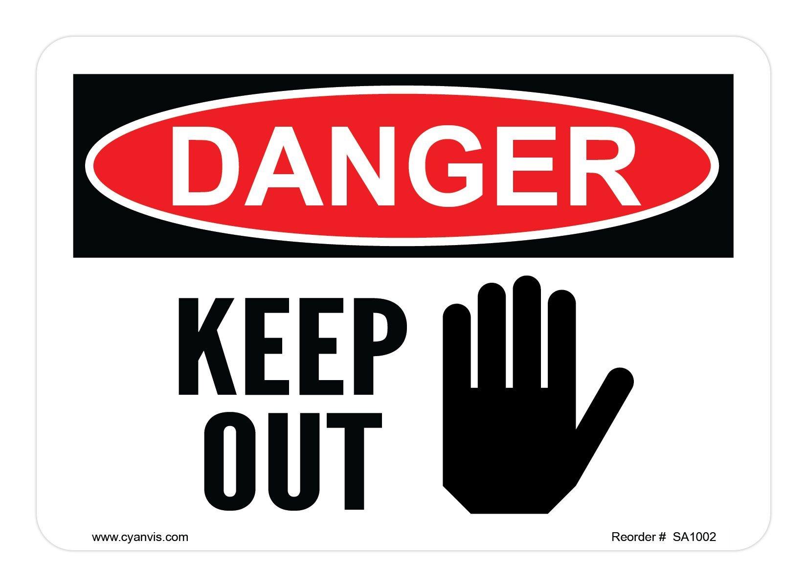 Safety Sign: Danger - KEEP OUT - CYANvisuals
