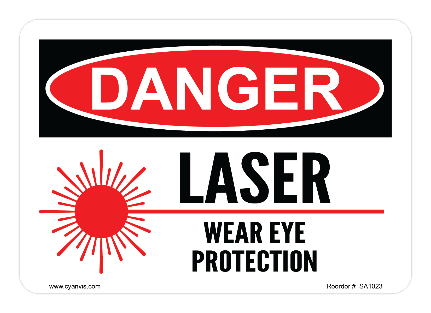 Safety Sign: Danger - LASER WEAR EYE PROTECTION - CYANvisuals