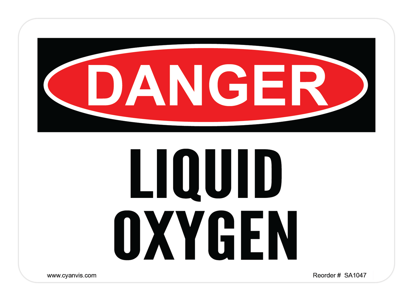 Safety Sign: Danger - LIQUID OXYGEN - CYANvisuals