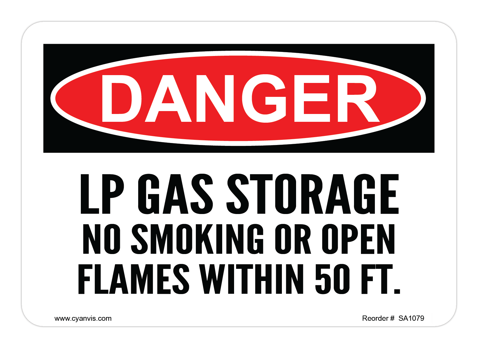 Safety Sign: Danger - LP GAS STORAGE NO SMOKING OR OPEN FLAMES WITHIN 50 FT. - CYANvisuals