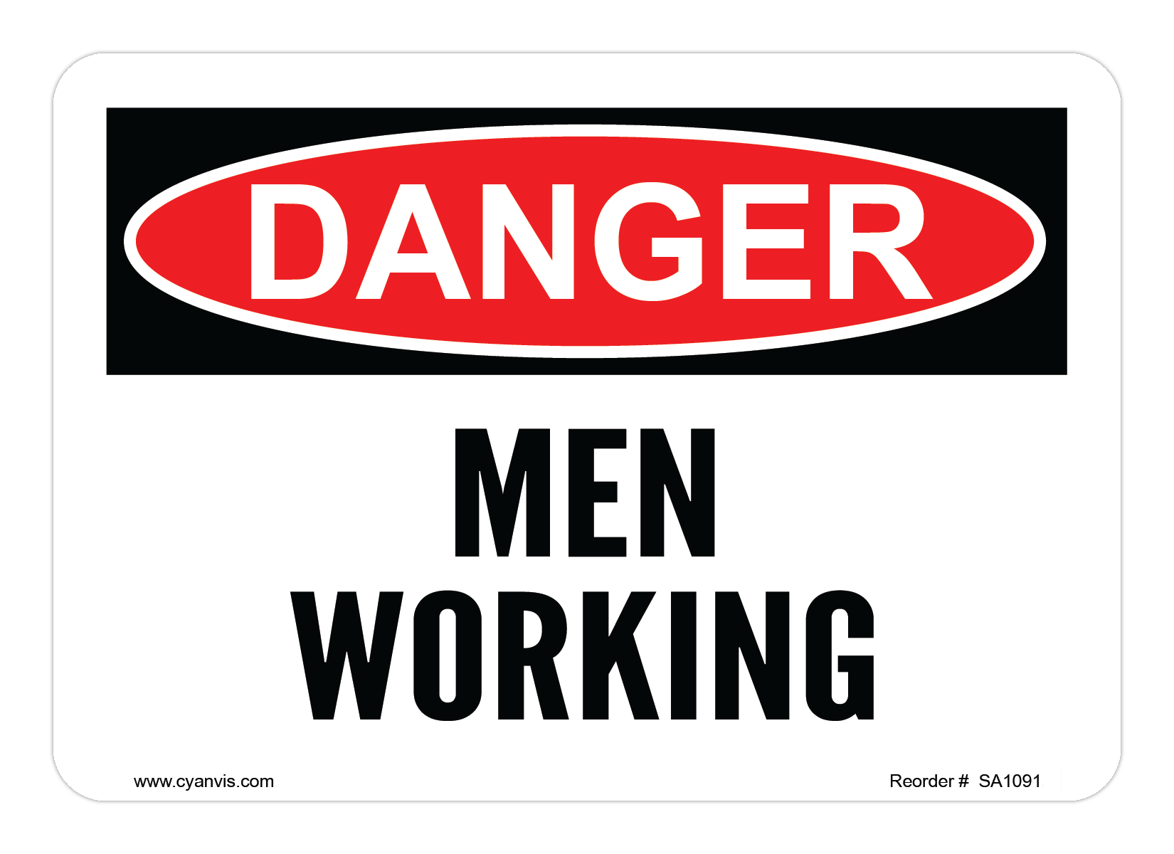 Safety Sign: Danger - MEN WORKING - CYANvisuals