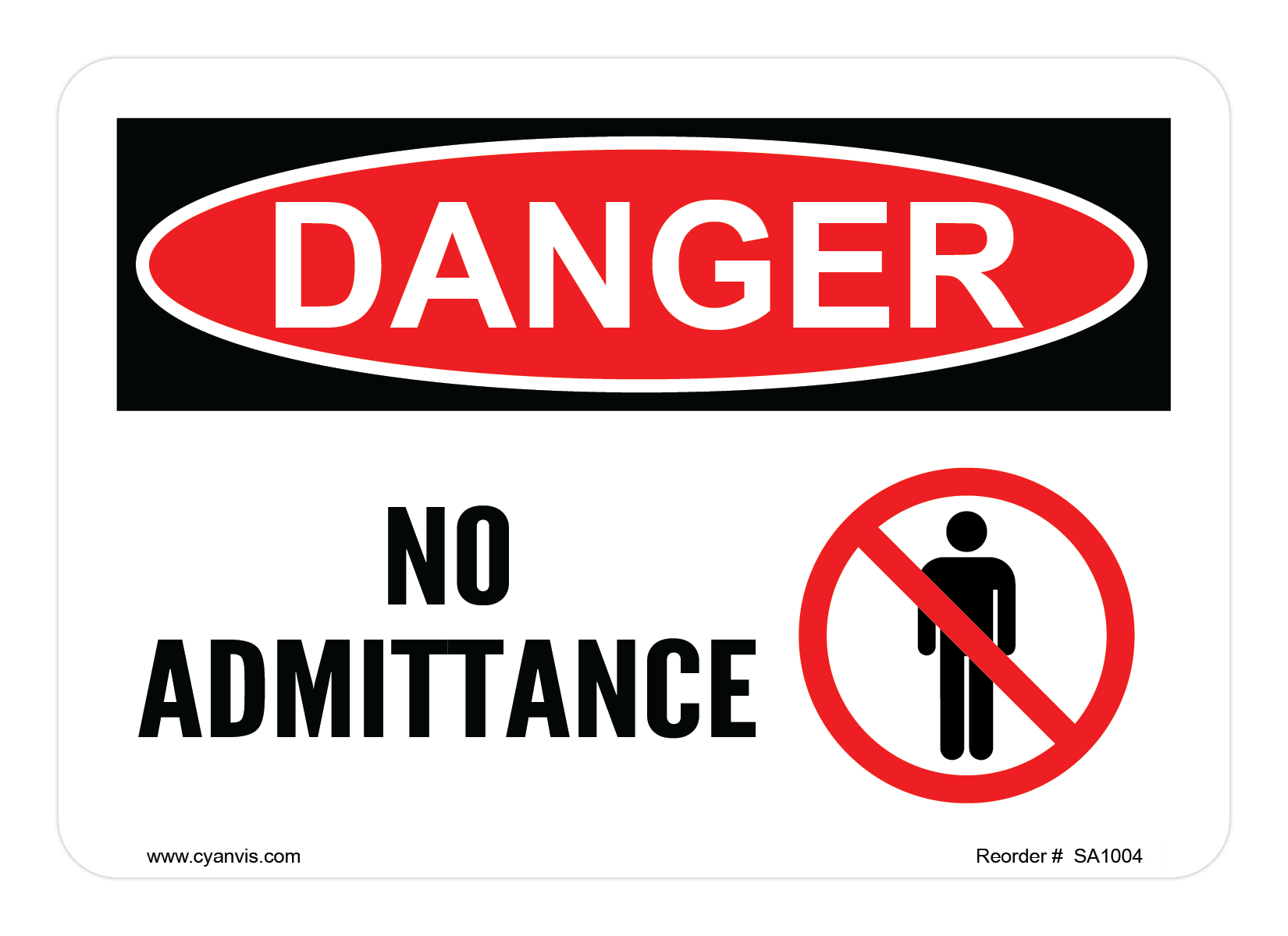 Safety Sign: Danger - NO ADMITTANCE - CYANvisuals