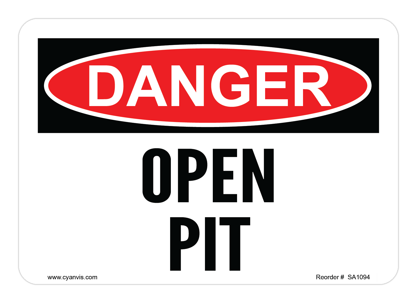 Safety Sign: Danger - OPEN PIT - CYANvisuals