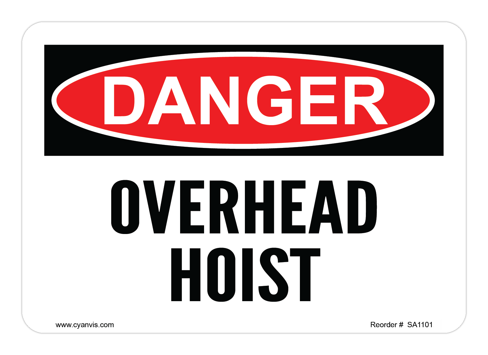 Safety Sign: Danger - OVERHEAD HOIST - CYANvisuals