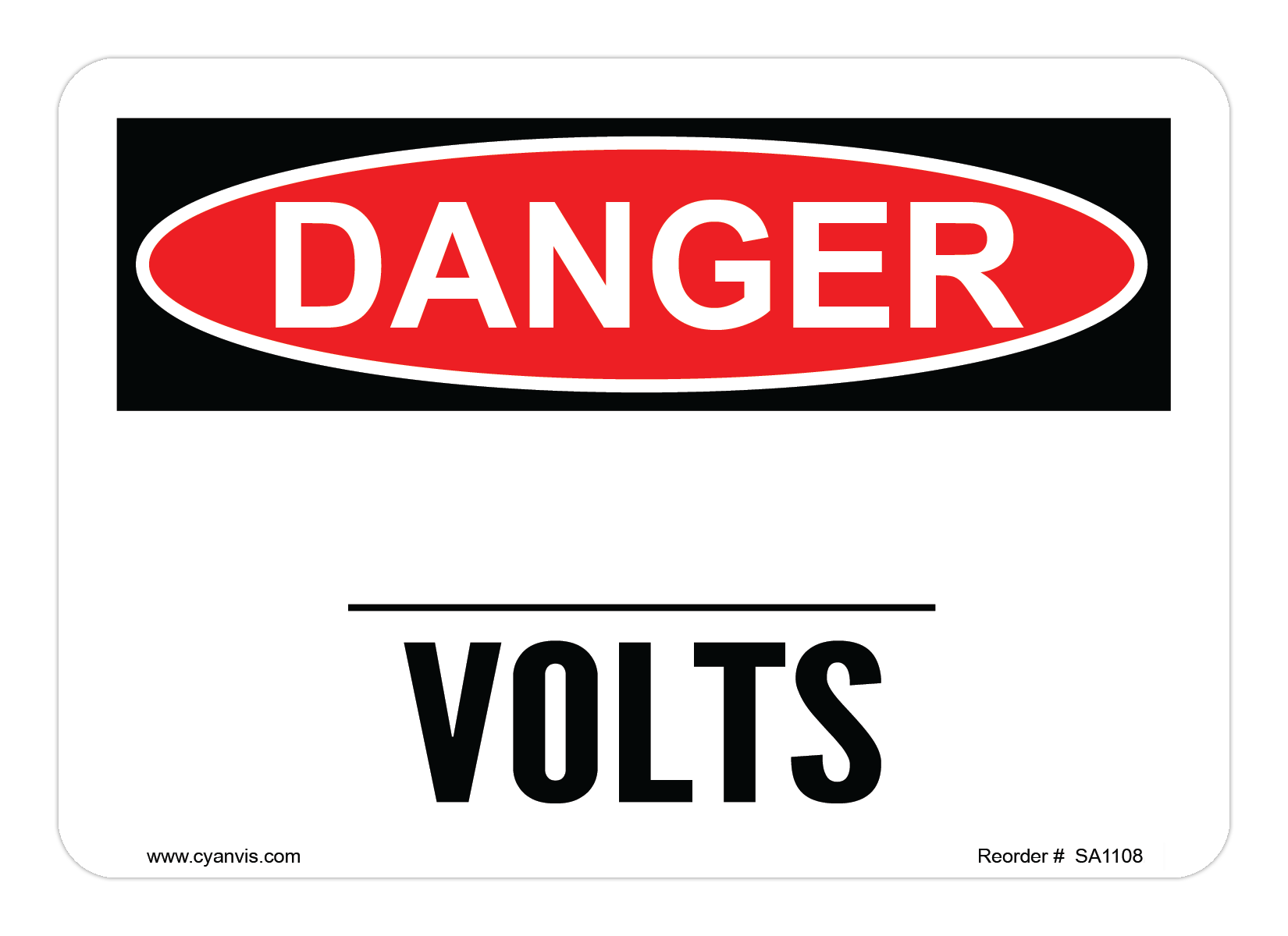 Safety Sign: Danger - _____ VOLTS - CYANvisuals