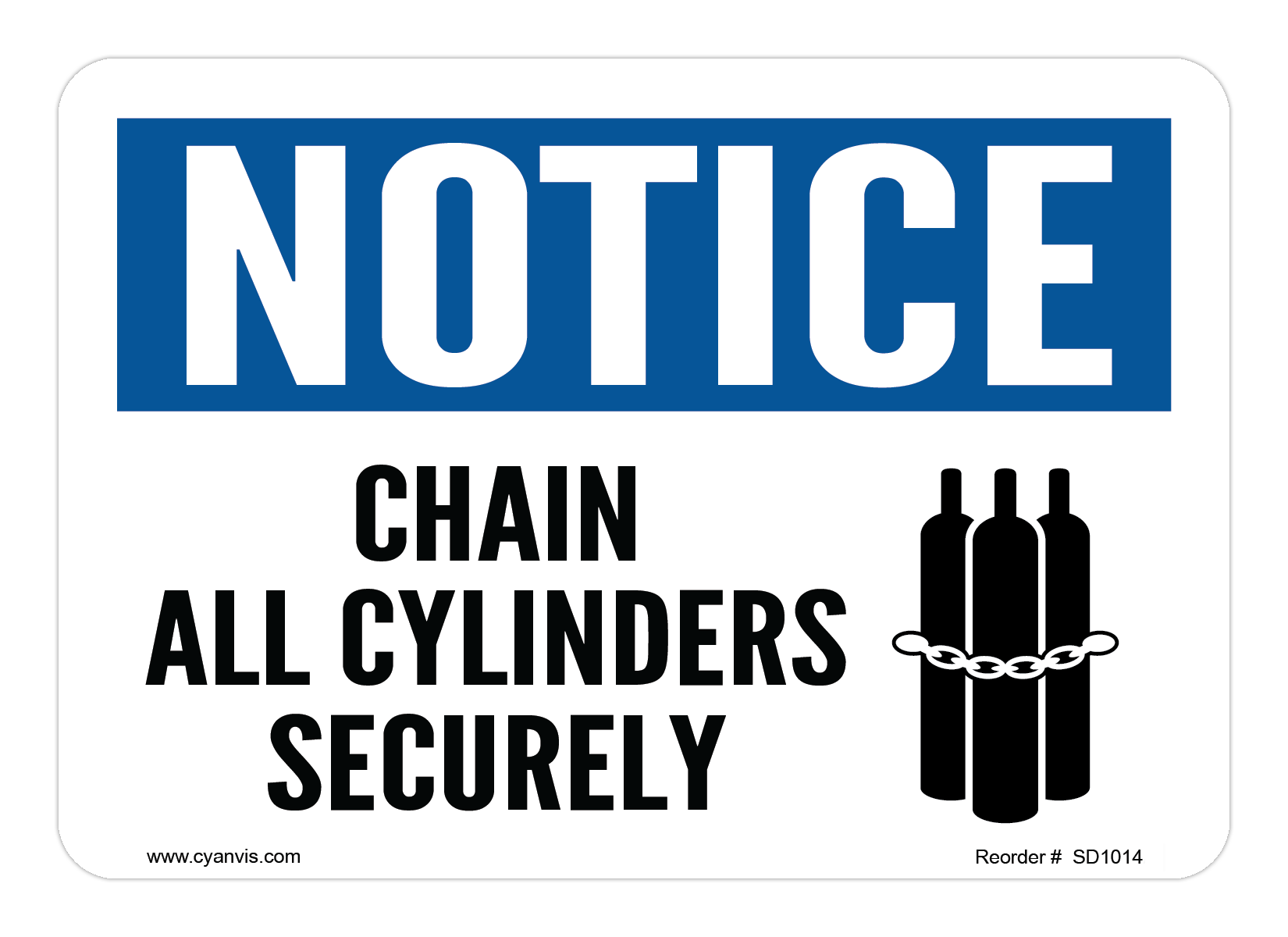 Safety Sign: Notice - CHAIN ALL CYLINDERS SECURELY - CYANvisuals