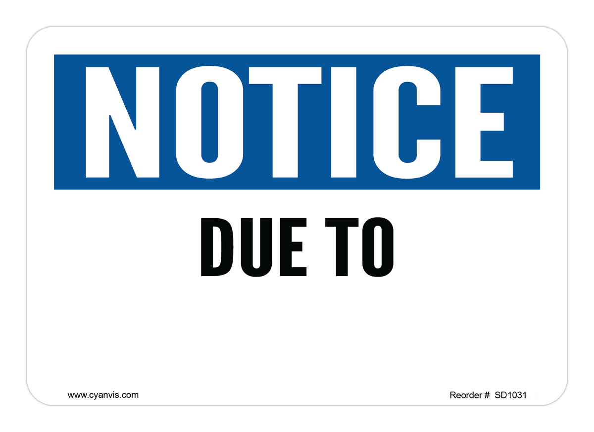 High quality Notice safety sign