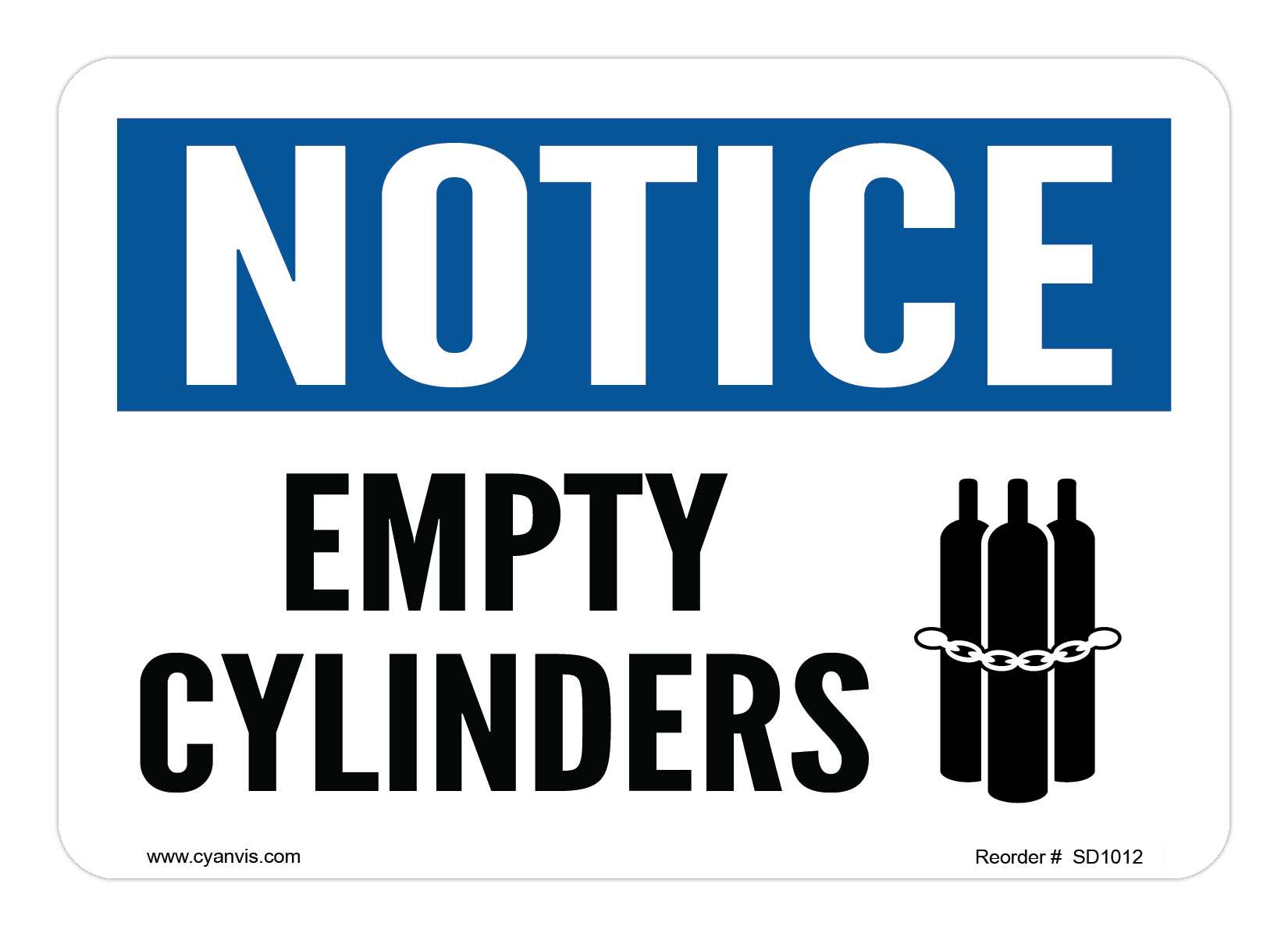 Safety Sign: Notice - EMPTY CYLINDERS - CYANvisuals
