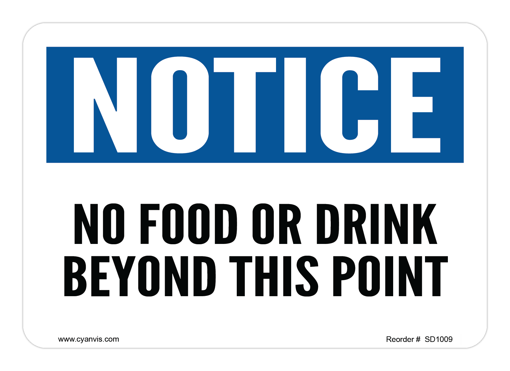 Safety Sign: Notice - NO FOOD OR DRINK BEYOND THIS POINT - CYANvisuals