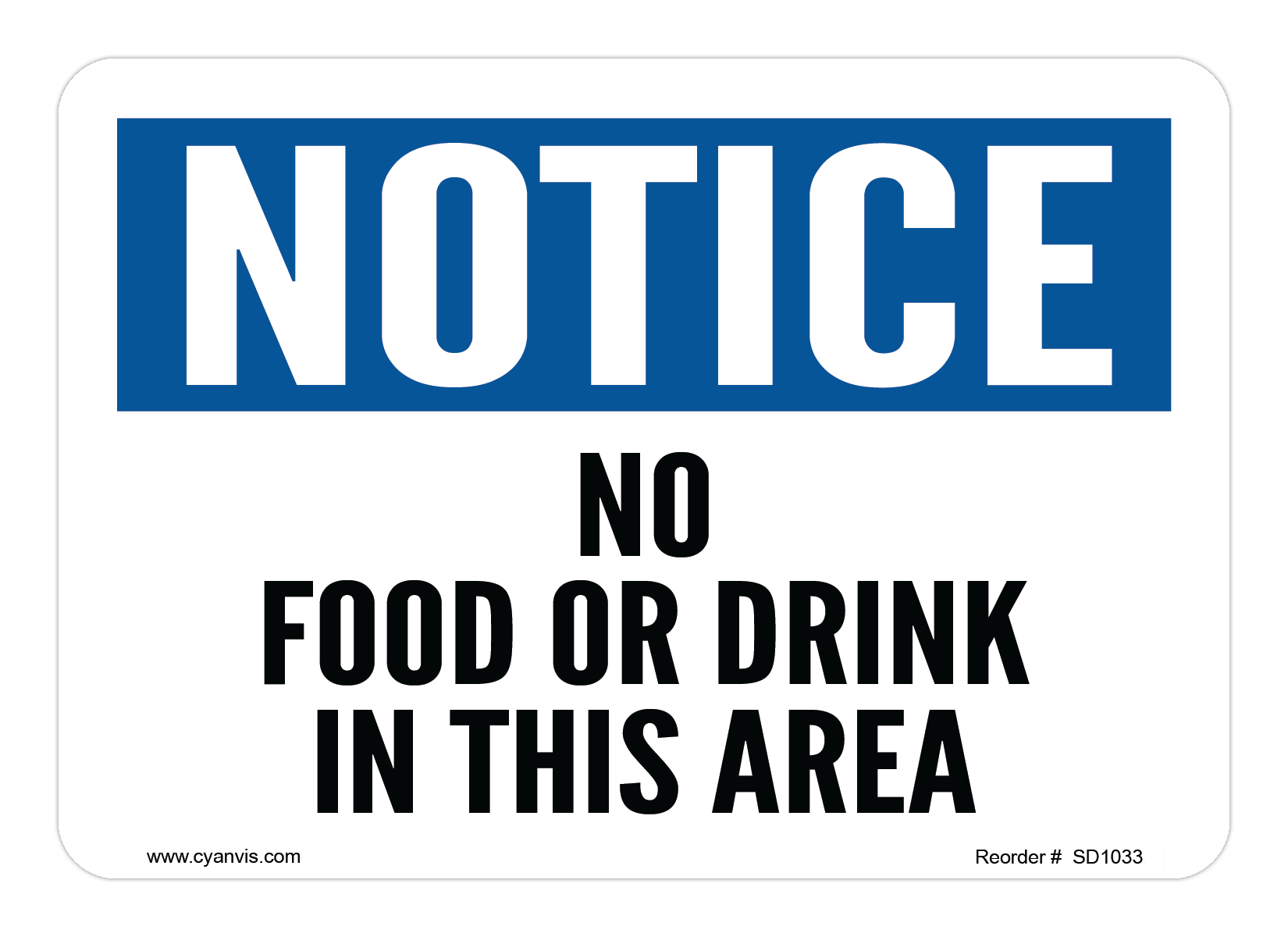 Safety Sign: Notice - NO FOOD OR DRINK IN THIS AREA - CYANvisuals