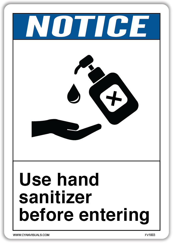 Safety Sign: Notice - Use Hand Sanitizer Before Entering - CYANvisuals
