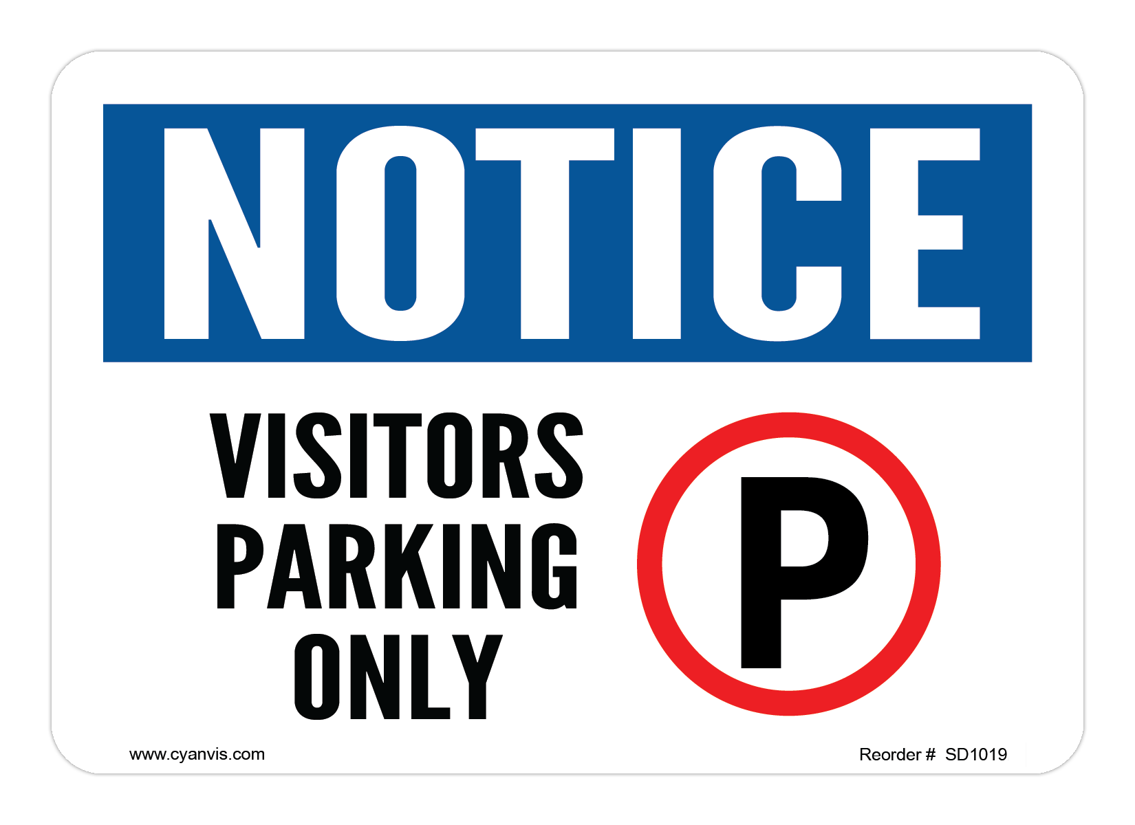 Safety Sign: Notice - VISITORS PARKING ONLY - CYANvisuals