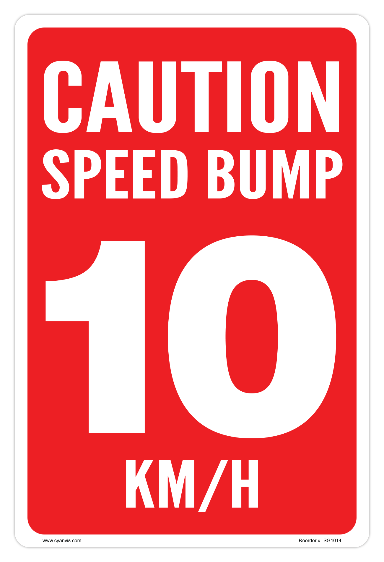 Safety Sign: Parking - CAUTION SPEED BUMP 10KM/H - CYANvisuals
