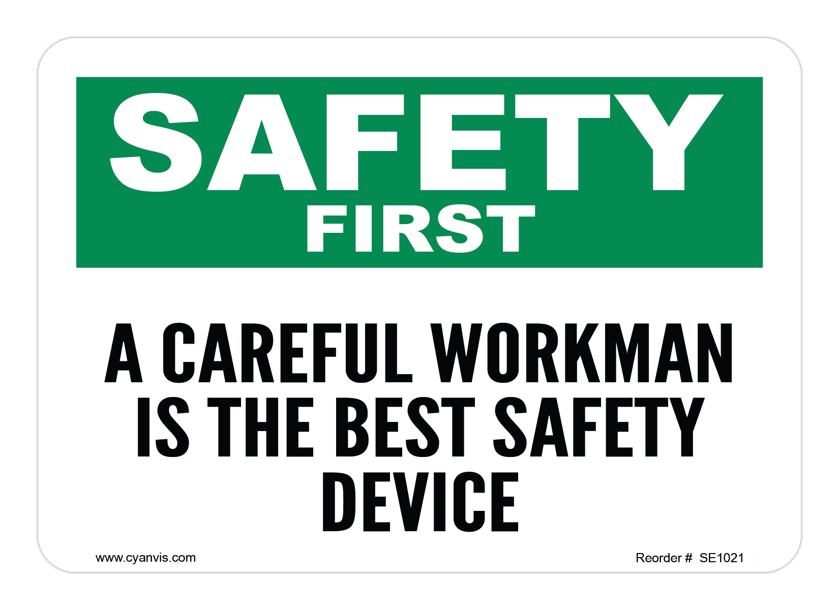 Safety Sign: Safety & Housekeeping - A CAREFUL WORKMAN IS THE BEST SAFETY DEVICE - CYANvisuals