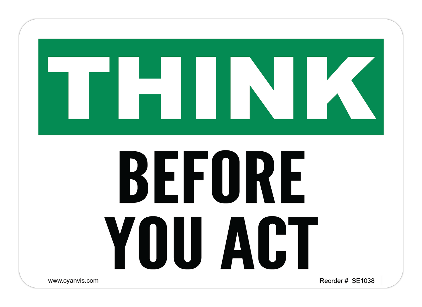 Safety Sign: Safety & Housekeeping - BEFORE YOU ACT - CYANvisuals