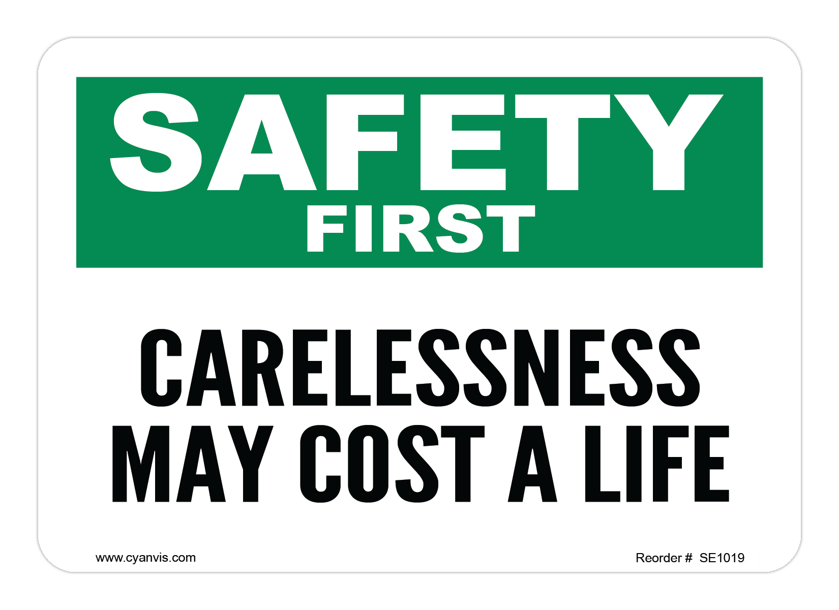 Safety Sign: Safety & Housekeeping - CARELESSNESS MAY COST A LIFE - CYANvisuals