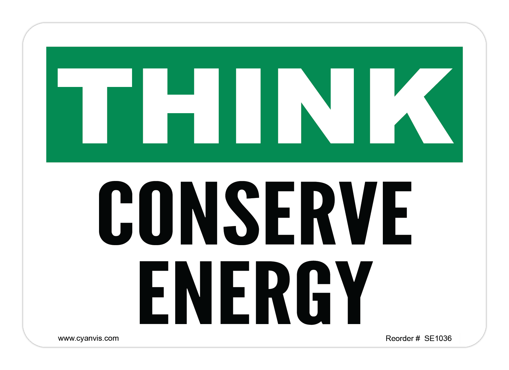Safety Sign: Safety & Housekeeping - CONSERVE ENERGY - CYANvisuals