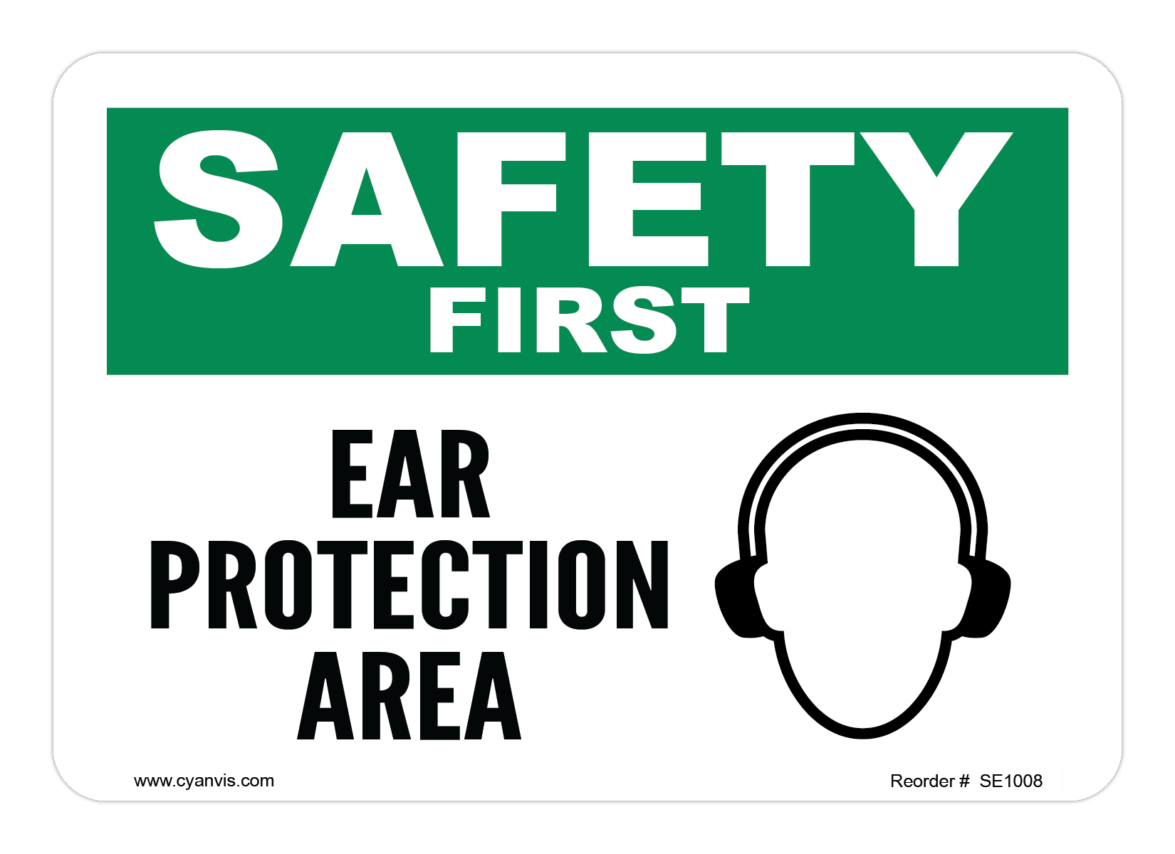 Safety Sign: Safety & Housekeeping - EAR PROTECTION AREA - CYANvisuals