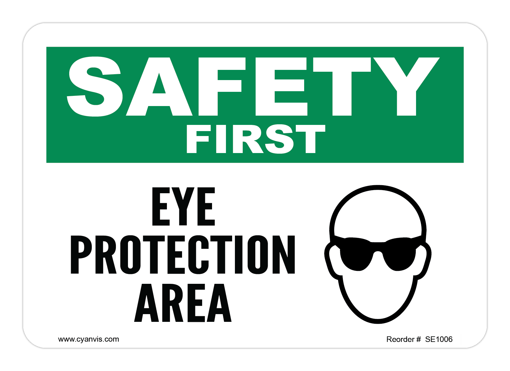 Safety Sign: Safety & Housekeeping - EYE PROTECTION AREA - CYANvisuals