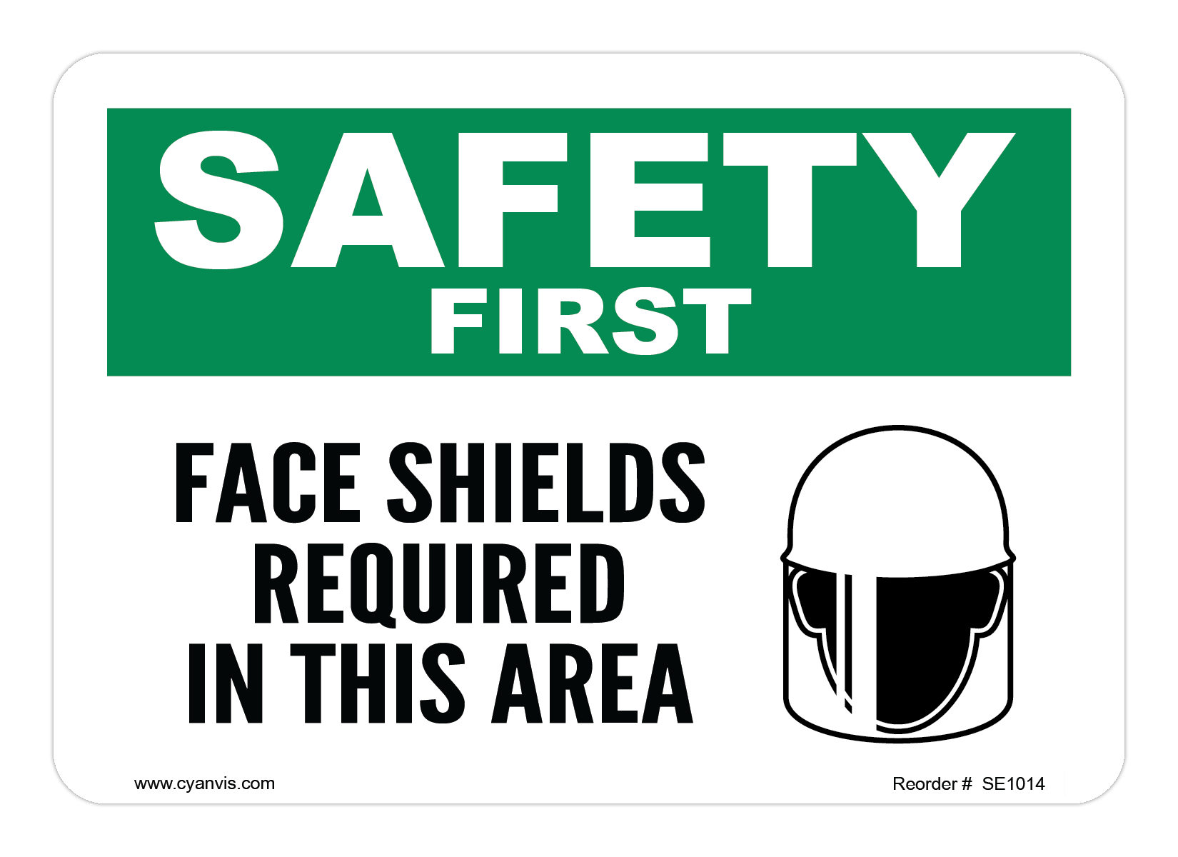 Safety Sign: Safety & Housekeeping - FACE SHIELDS REQUIRED IN THIS AREA - CYANvisuals