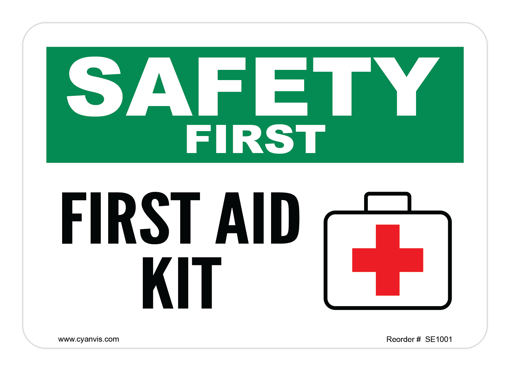 Safety Sign: Safety & Housekeeping - FIRST AID KIT - CYANvisuals