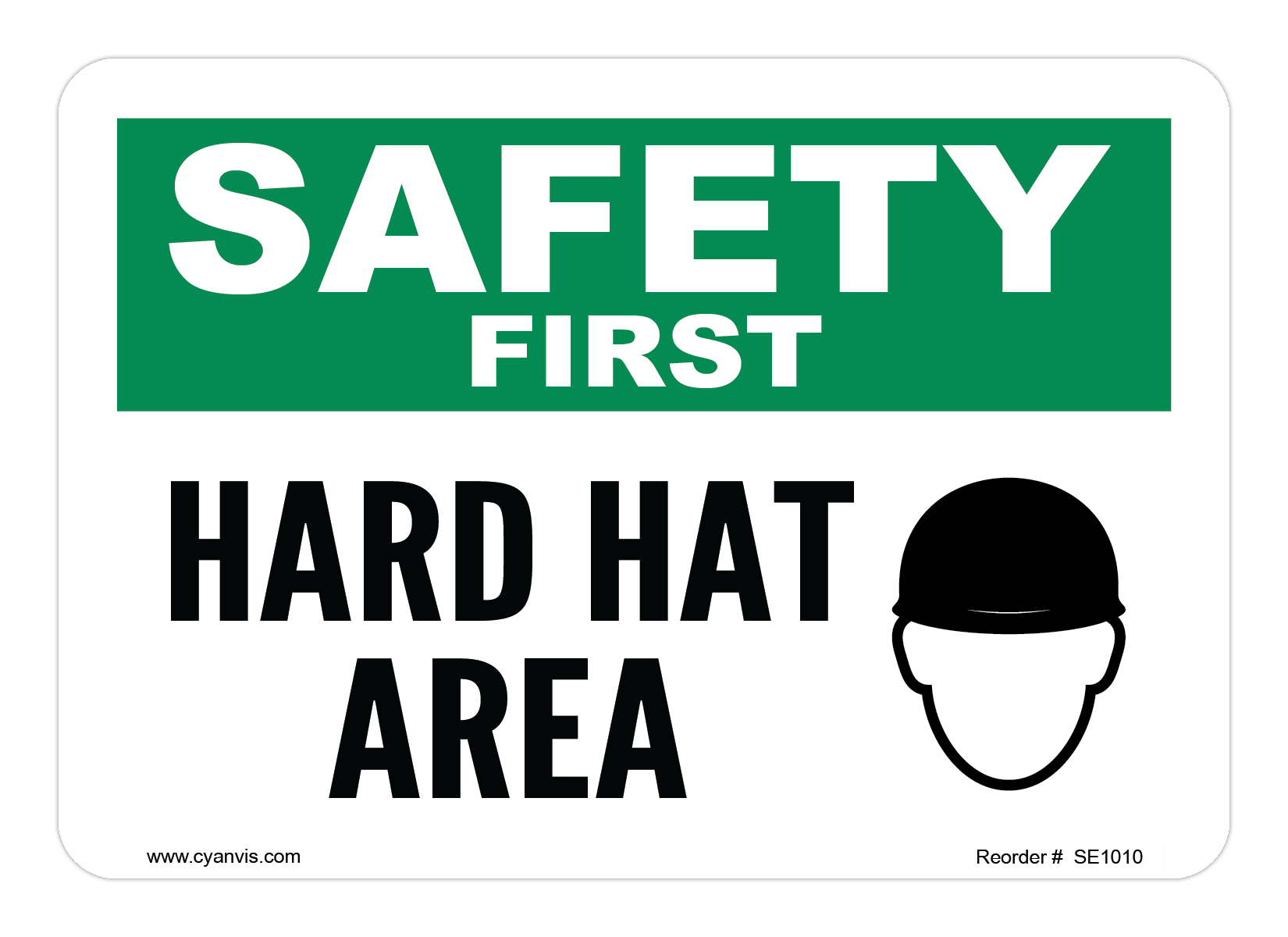 Safety Sign: Safety & Housekeeping - HARD HAT AREA - CYANvisuals
