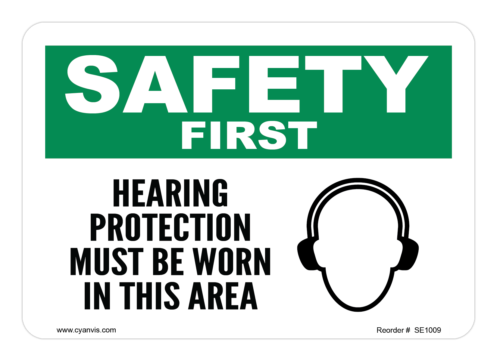 Safety Sign: Safety & Housekeeping - HEARING PROTECTION MUST BE WORN IN THIS AREA - CYANvisuals