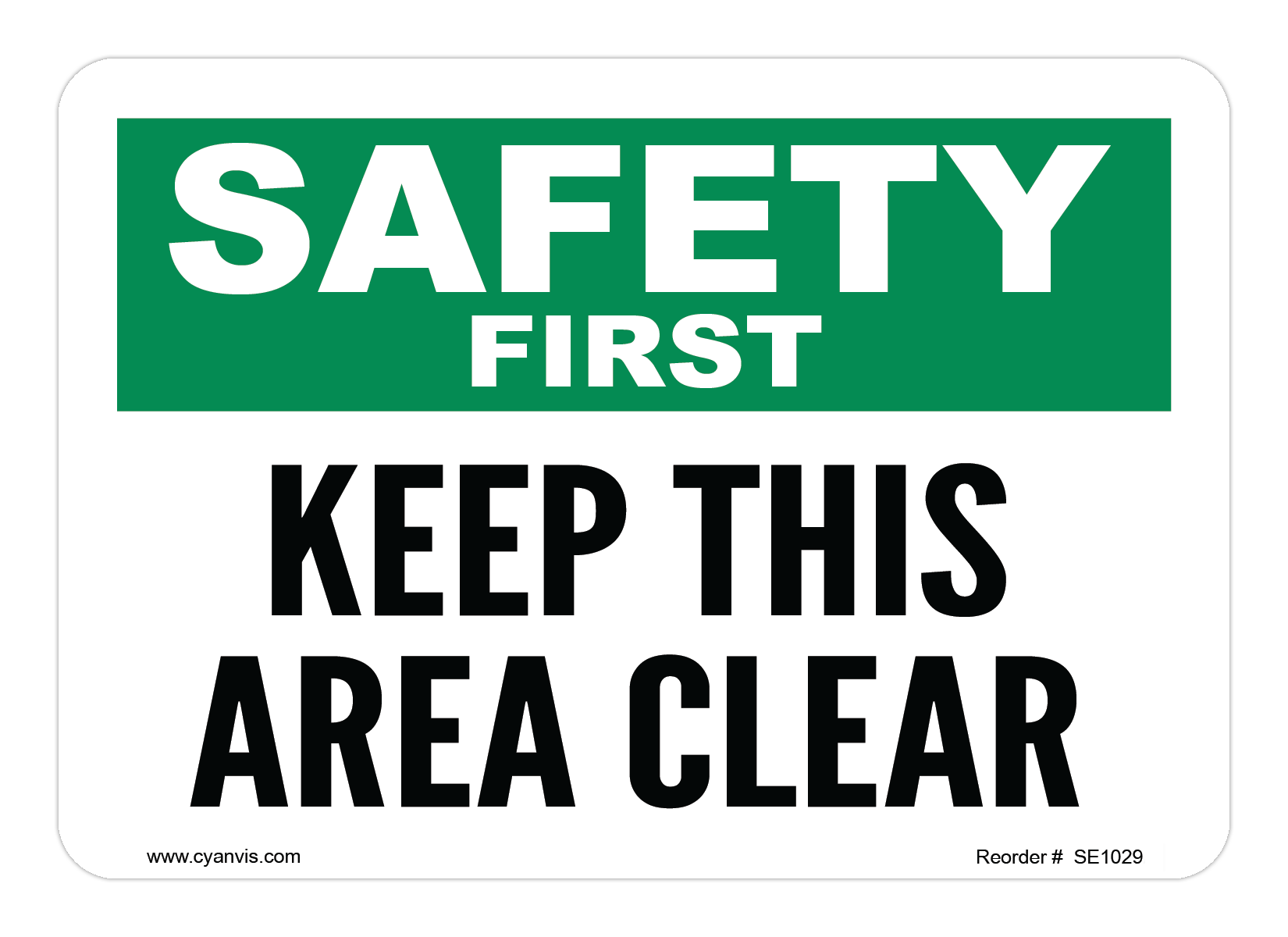 Safety Sign: Safety & Housekeeping - KEEP THIS AREA CLEAR - CYANvisuals