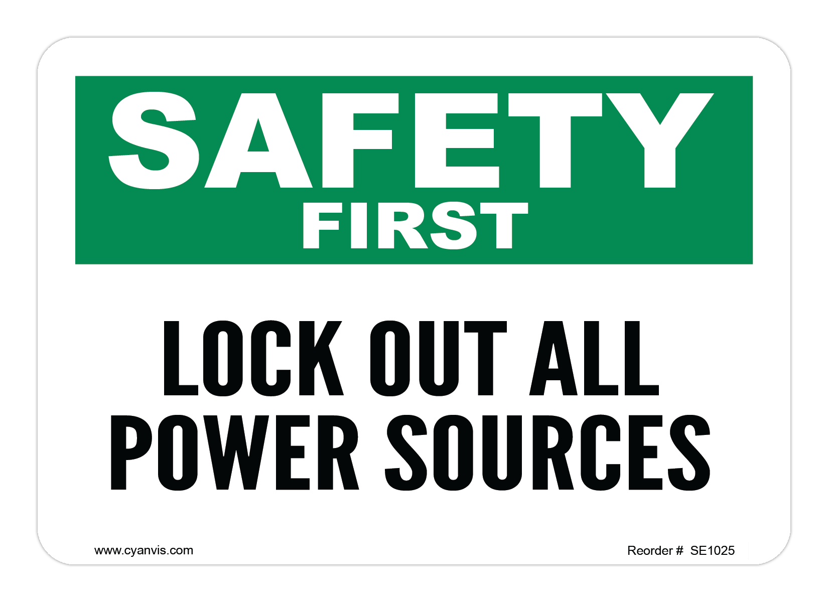 Safety Sign: Safety & Housekeeping - LOCK OUT ALL POWER SOURCES - CYANvisuals