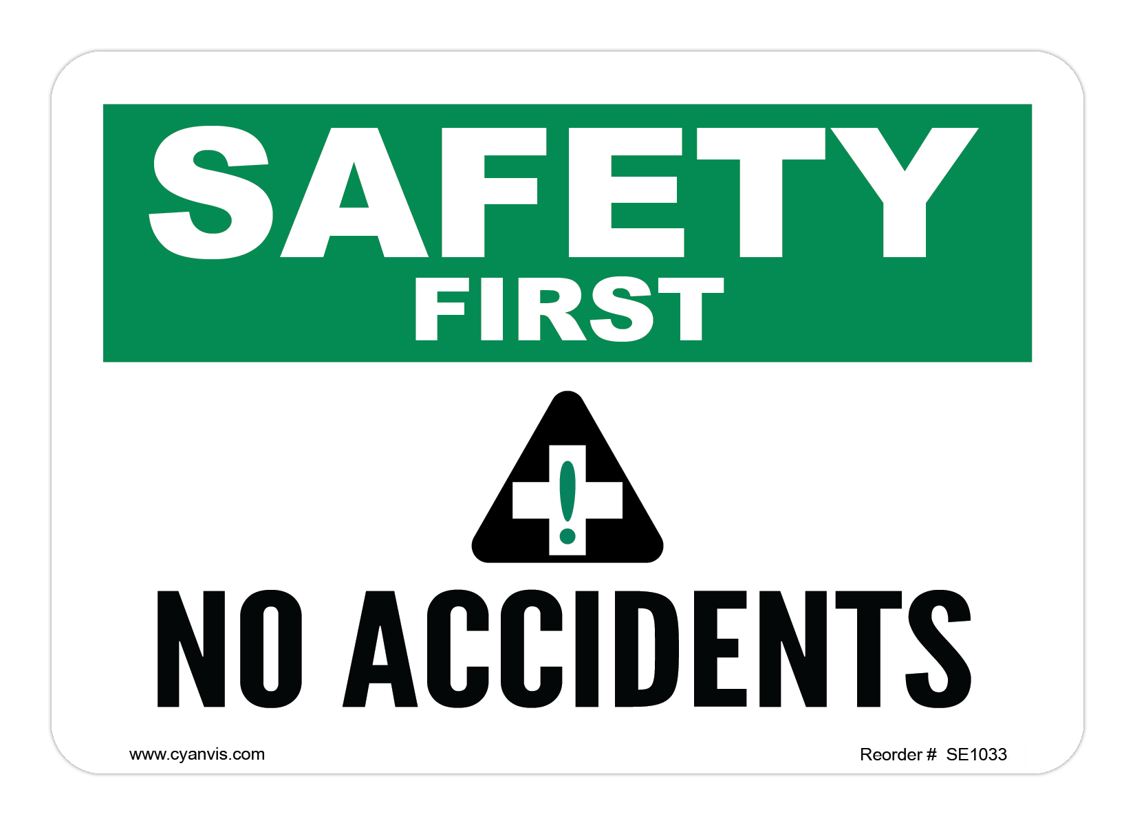 Safety Sign: Safety & Housekeeping - NO ACCIDENTS - CYANvisuals