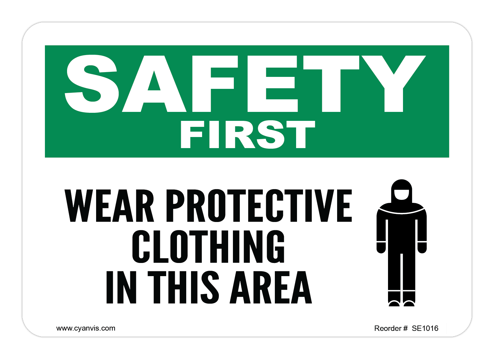 Safety Sign: Safety & Housekeeping - WEAR PROTECTIVE CLOTHING IN THIS AREA - CYANvisuals