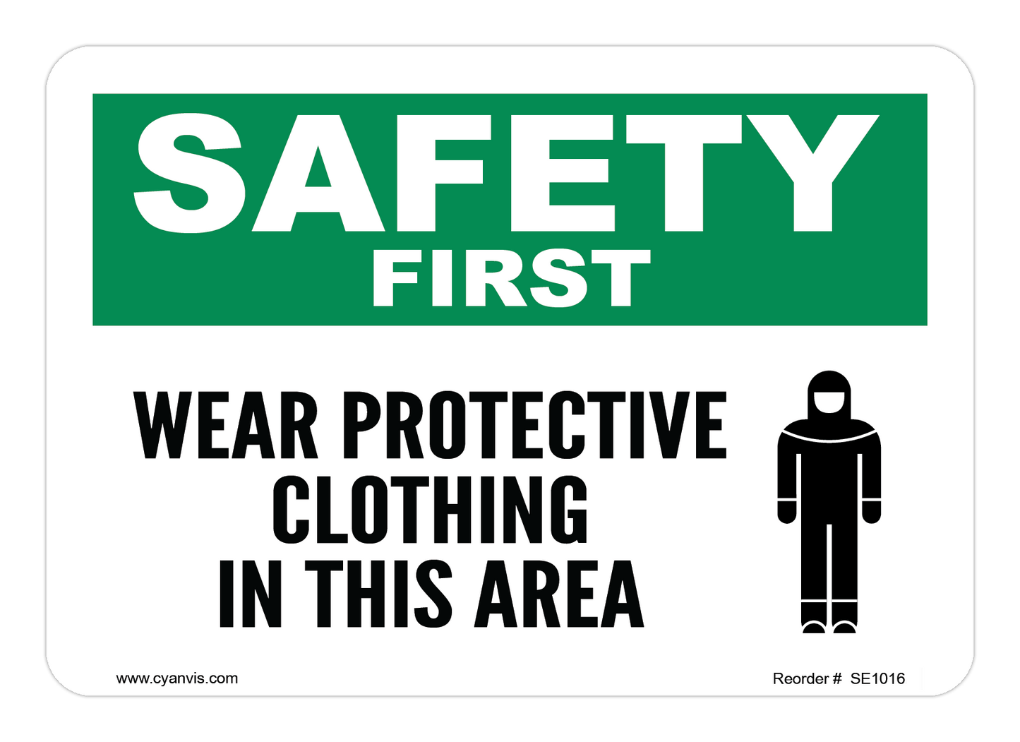 Safety Sign: Safety & Housekeeping - WEAR PROTECTIVE CLOTHING IN THIS AREA - CYANvisuals