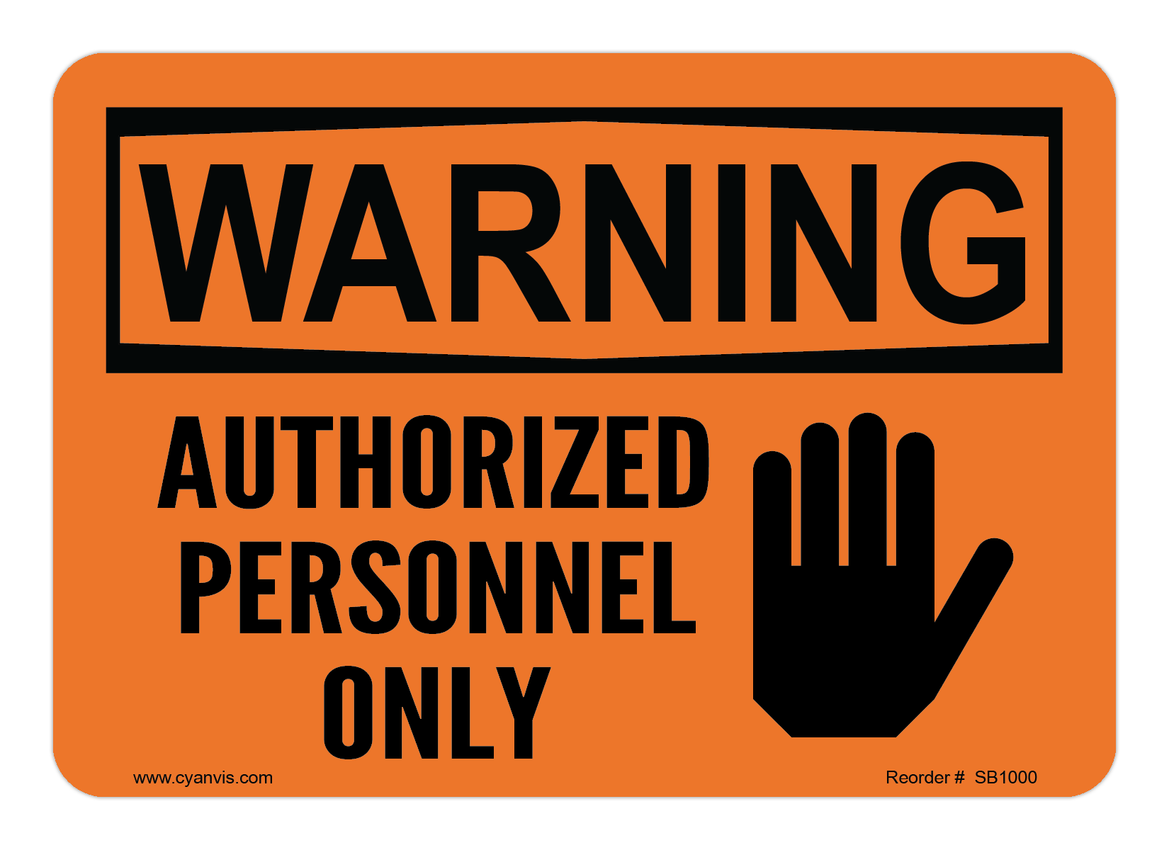 Safety Sign: Warning - AUTHORIZED PERSONNEL ONLY - CYANvisuals