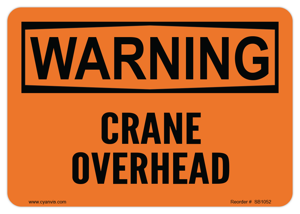 Safety Sign: Warning - CRANE OVERHEAD - CYANvisuals