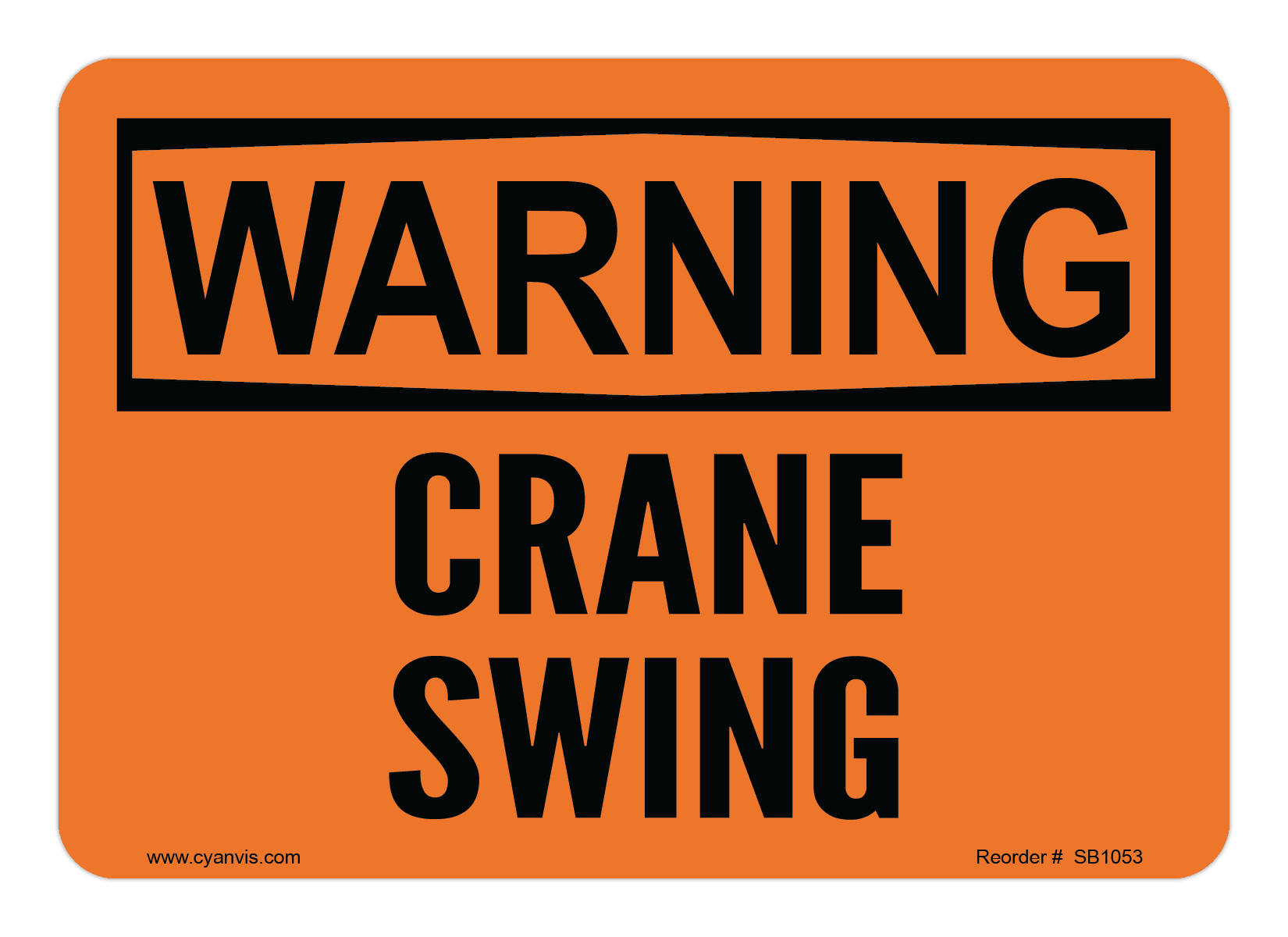 Safety Sign: Warning - CRANE SWING - CYANvisuals