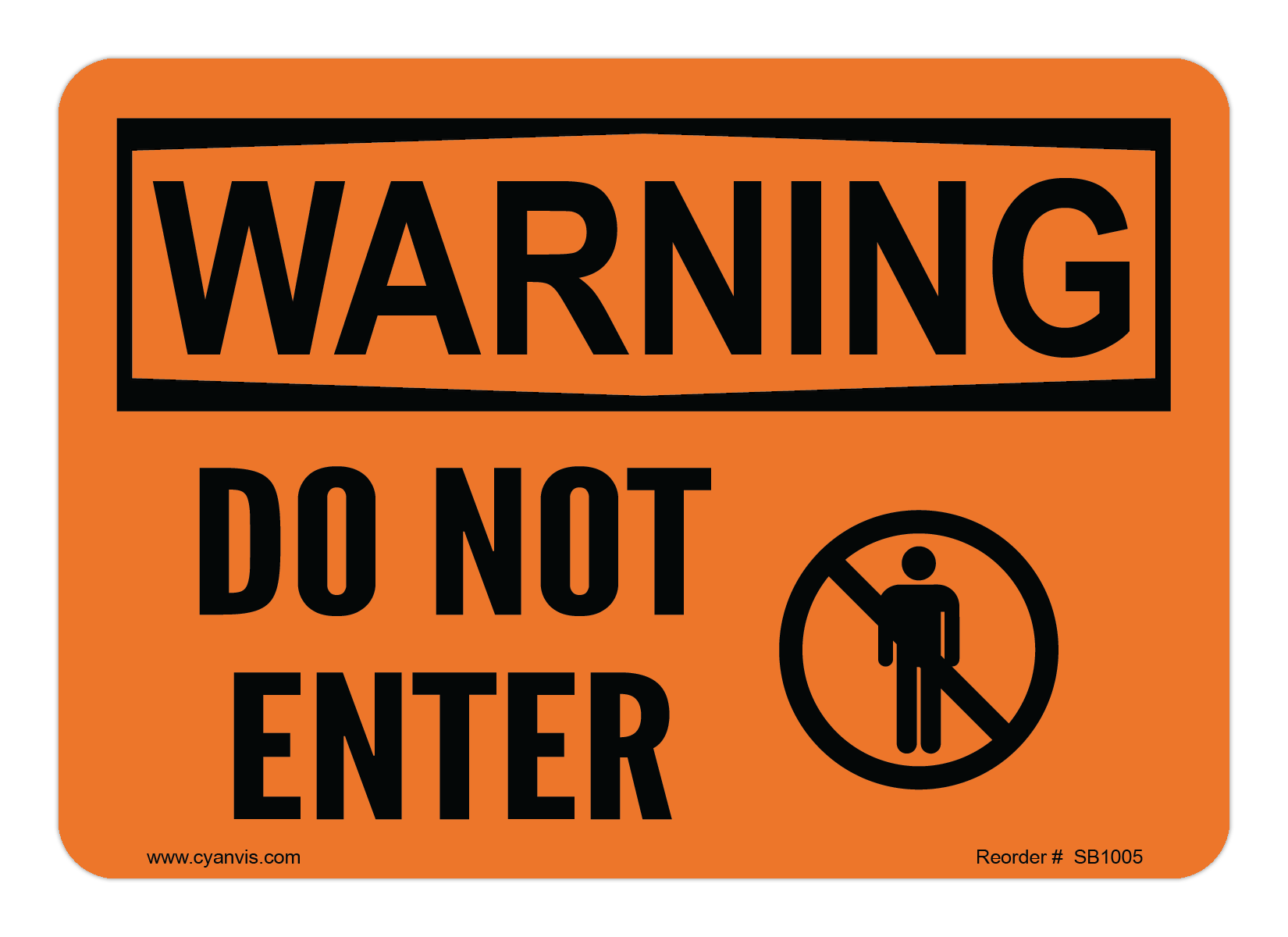 Safety Sign: Warning - DO NOT ENTER - CYANvisuals