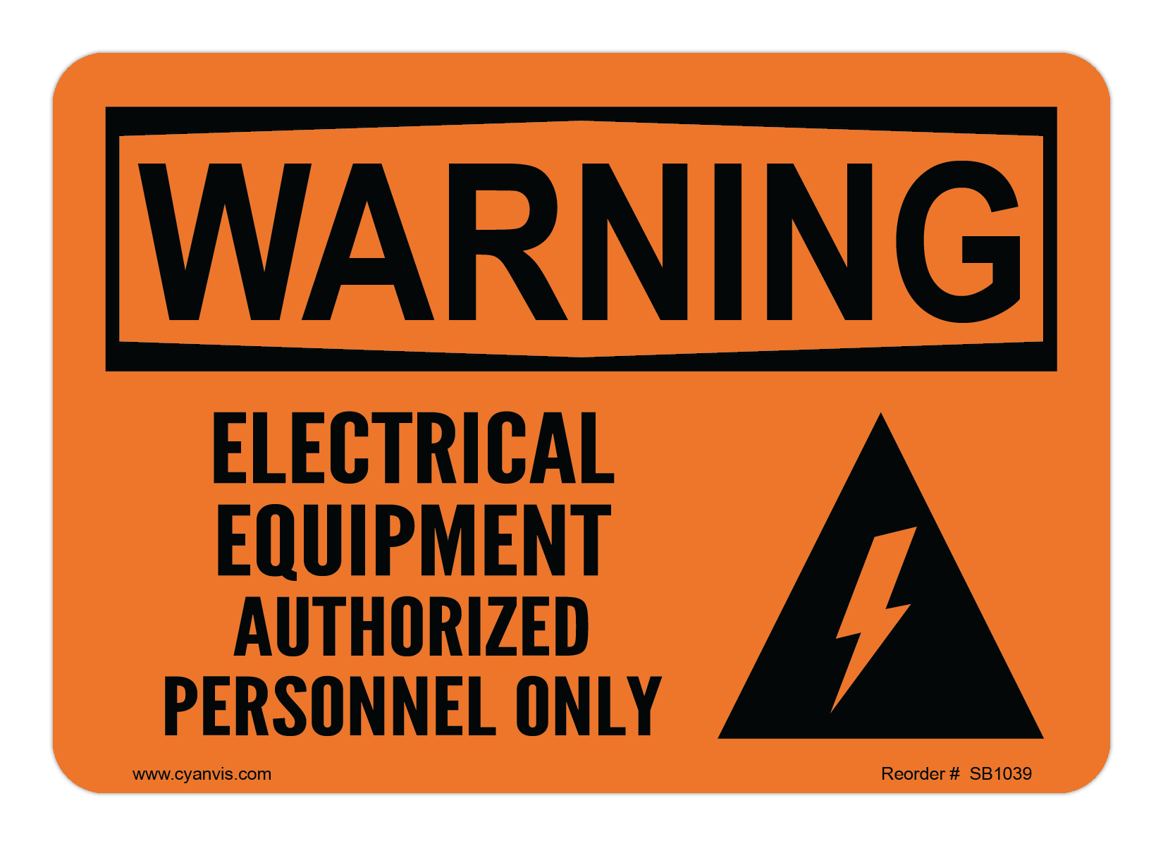 Safety Sign: Warning - ELECTRICAL EQUIPMENT AUTHORIZED PERSONNEL ONLY - CYANvisuals