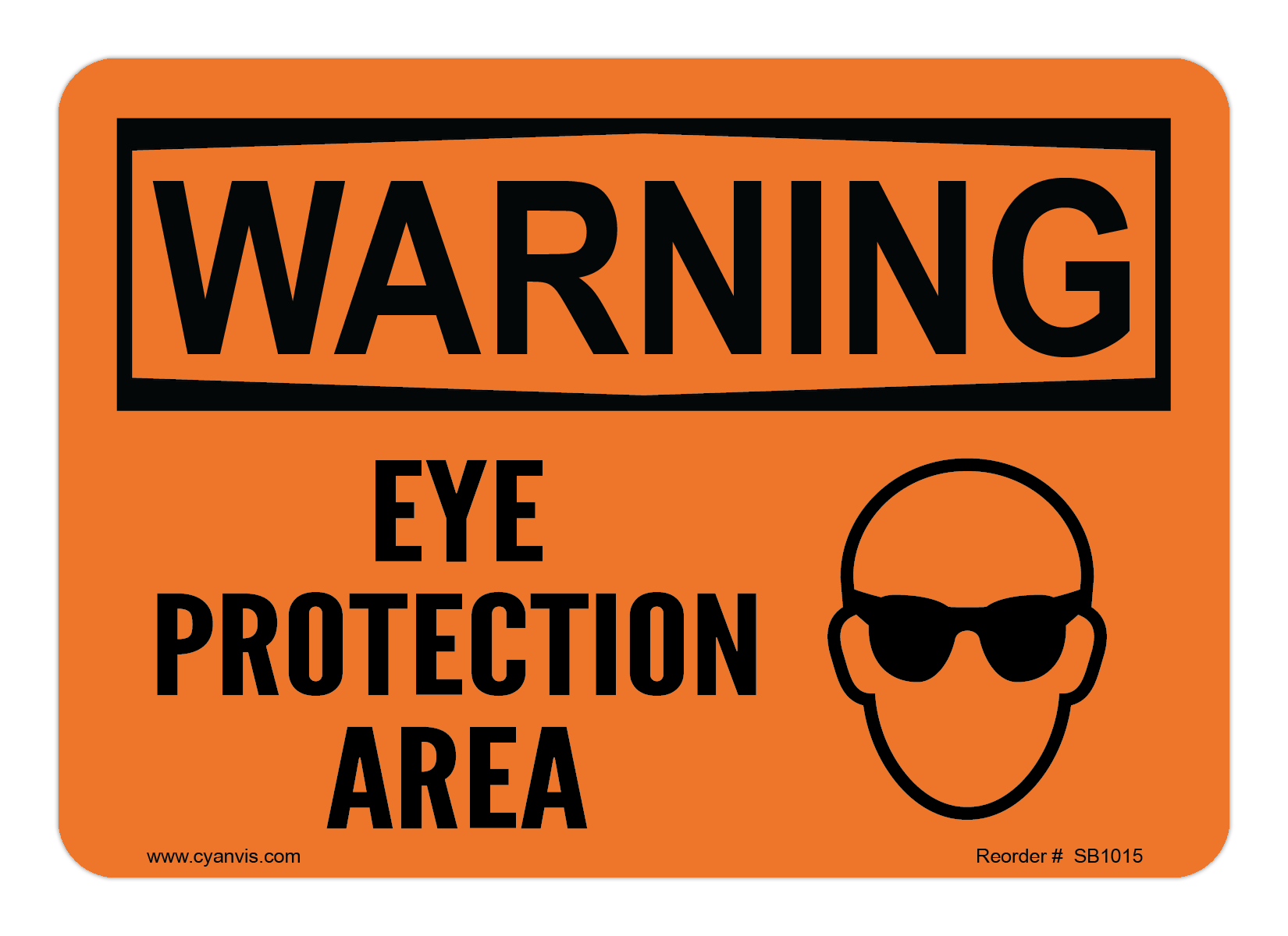 Safety Sign: Warning - EYE PROTECTION AREA - CYANvisuals