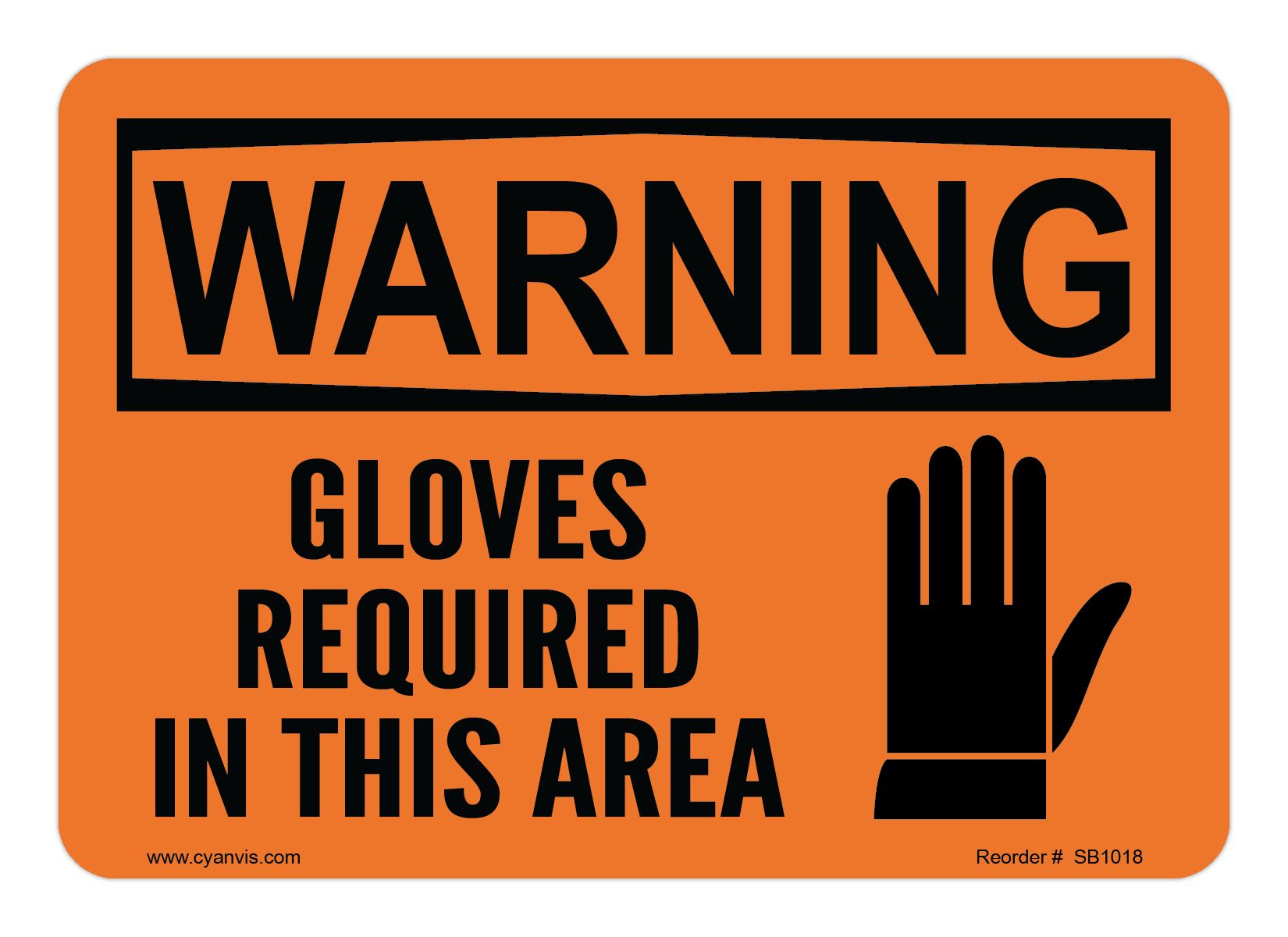 Safety Sign: Warning - GLOVES REQUIRED IN THIS AREA - CYANvisuals