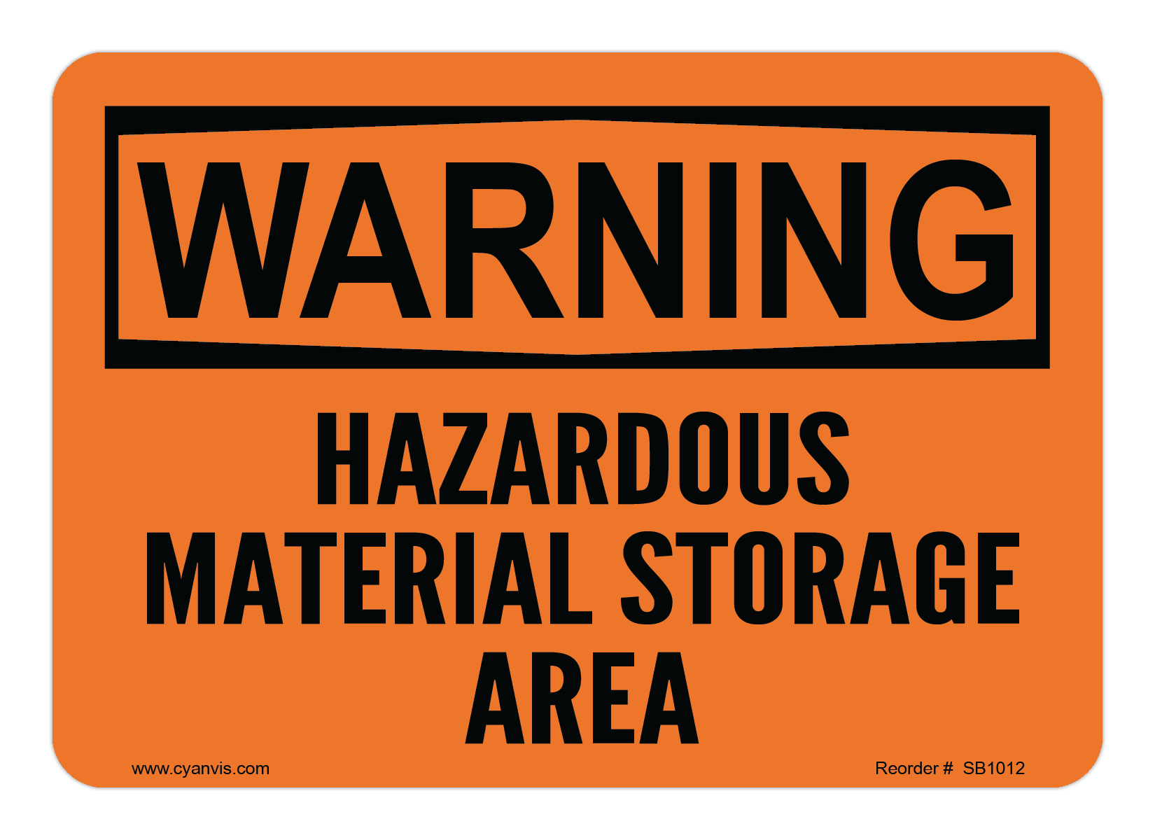 Safety Sign: Warning - HAZARDOUS MATERIAL STORAGE AREA - CYANvisuals