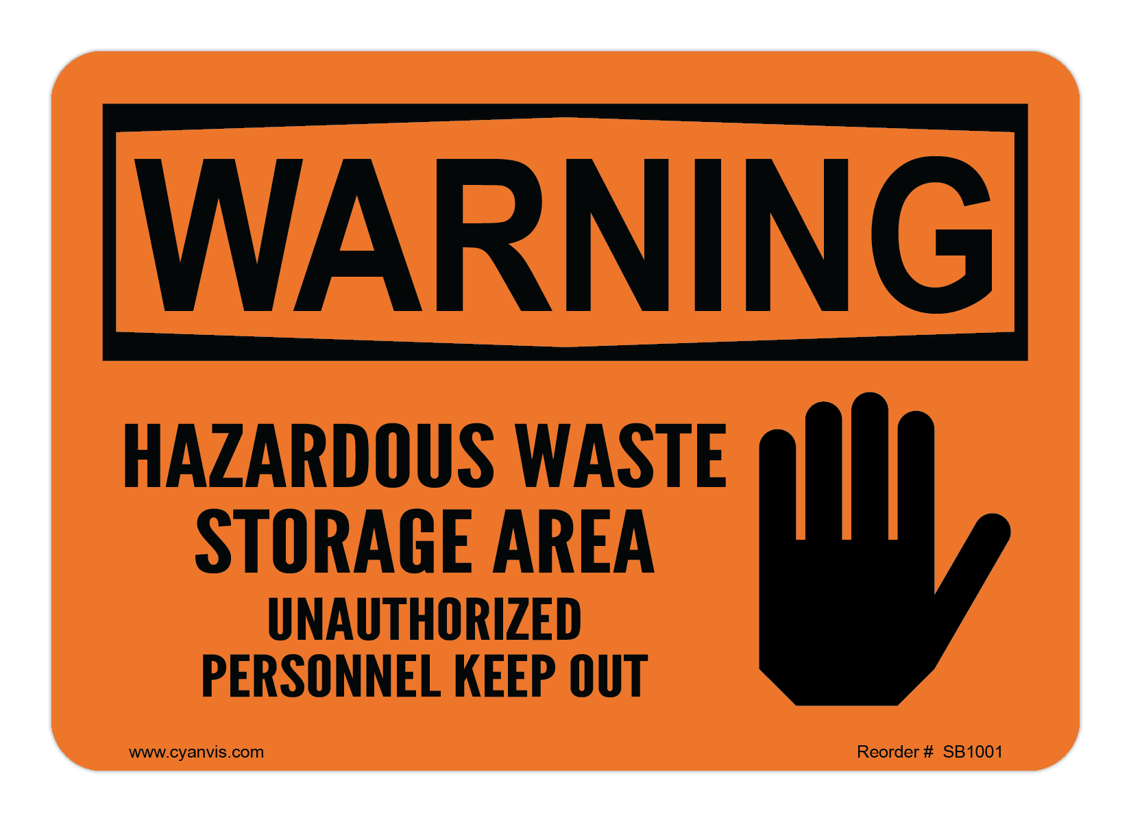 Safety Sign: Warning - HAZARDOUS WASTE STORAGE AREA UNAUTHORIZED PERSONNEL KEEP OUT - CYANvisuals