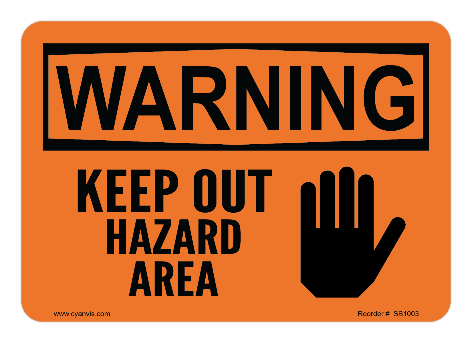 Safety Sign: Warning - KEEP OUT HAZARD AREA - CYANvisuals