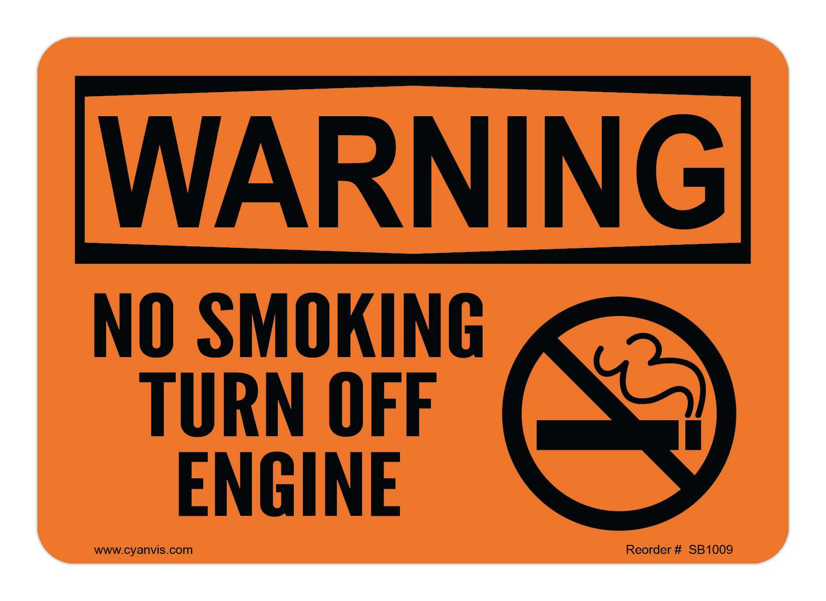 Safety Sign: Warning - NO SMOKING TURN OFF ENGINE - CYANvisuals