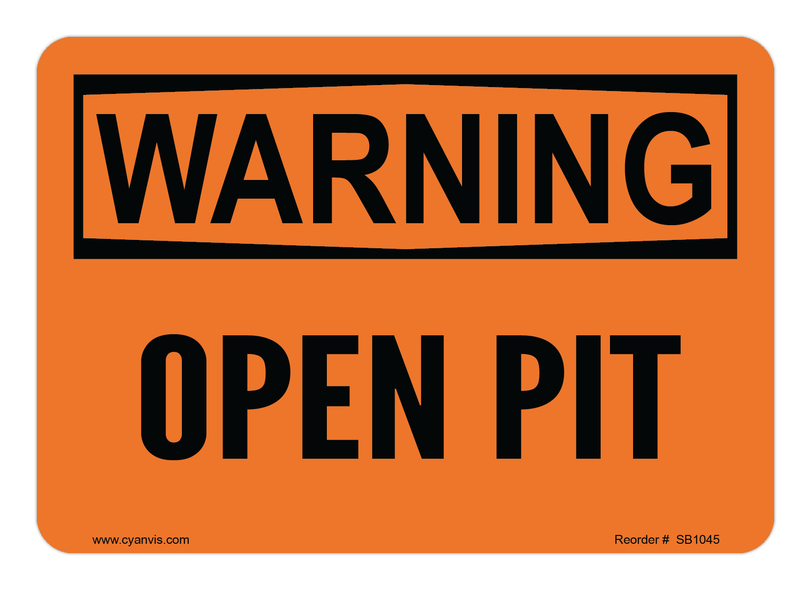 Safety Sign: Warning - OPEN PIT - CYANvisuals