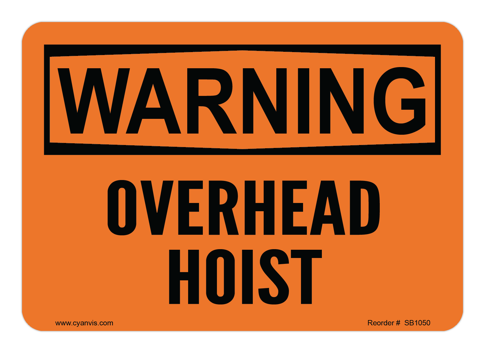 Safety Sign: Warning - OVERHEAD HOIST - CYANvisuals