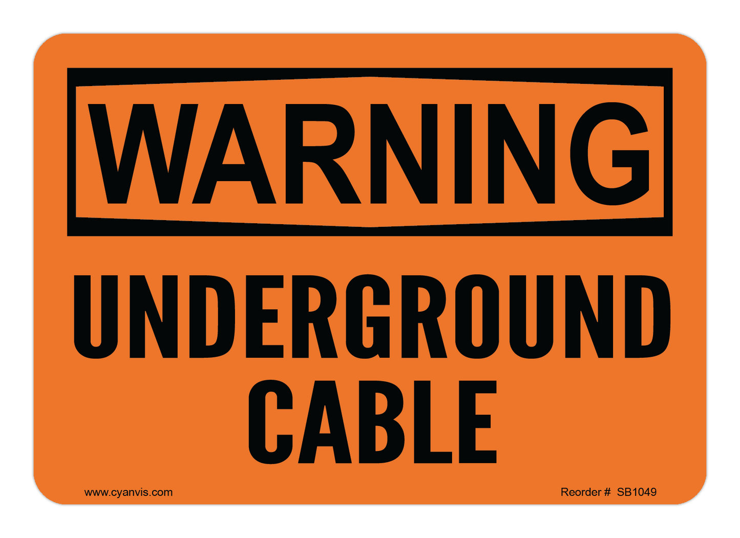 Safety Sign: Warning - UNDERGROUND CABLE - CYANvisuals