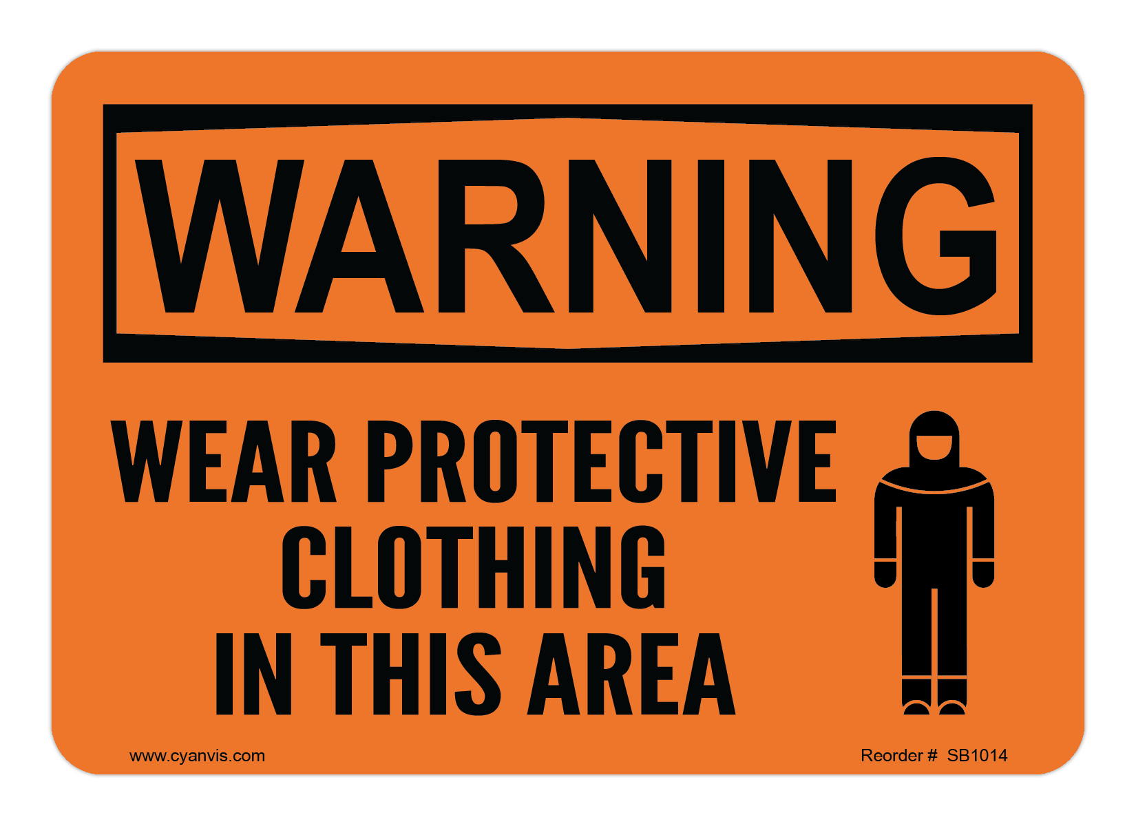 Safety Sign: Warning - WEAR PROTECTIVE CLOTHING IN THIS AREA - CYANvisuals