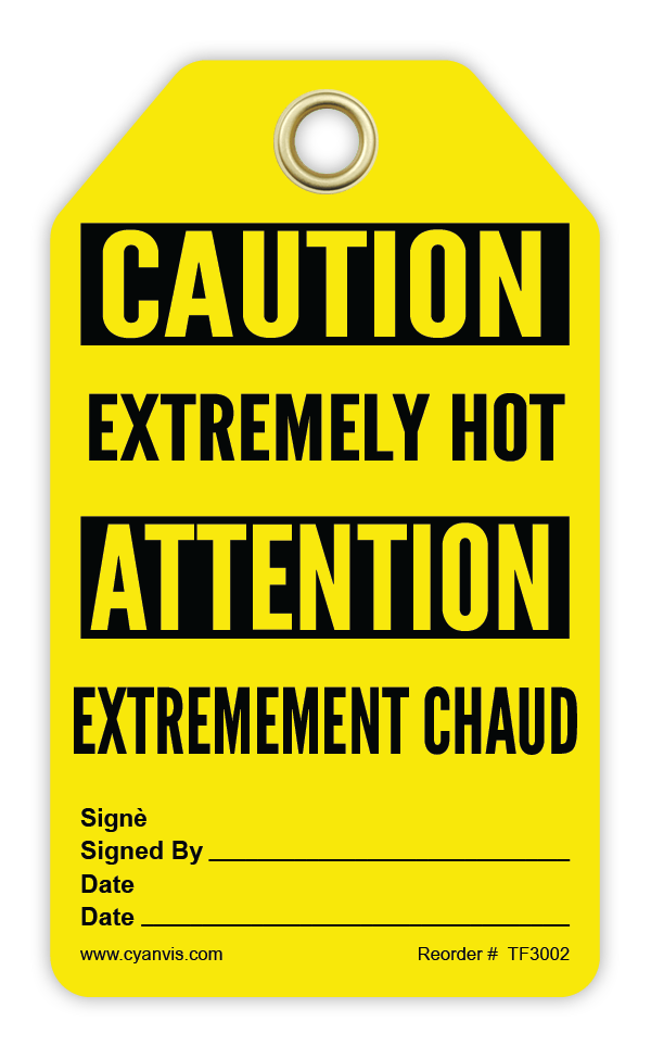 Safety Tag: Bilingual - Caution - EXTREMELY HOT - EXTREMEMENT CHAUD - CYANvisuals