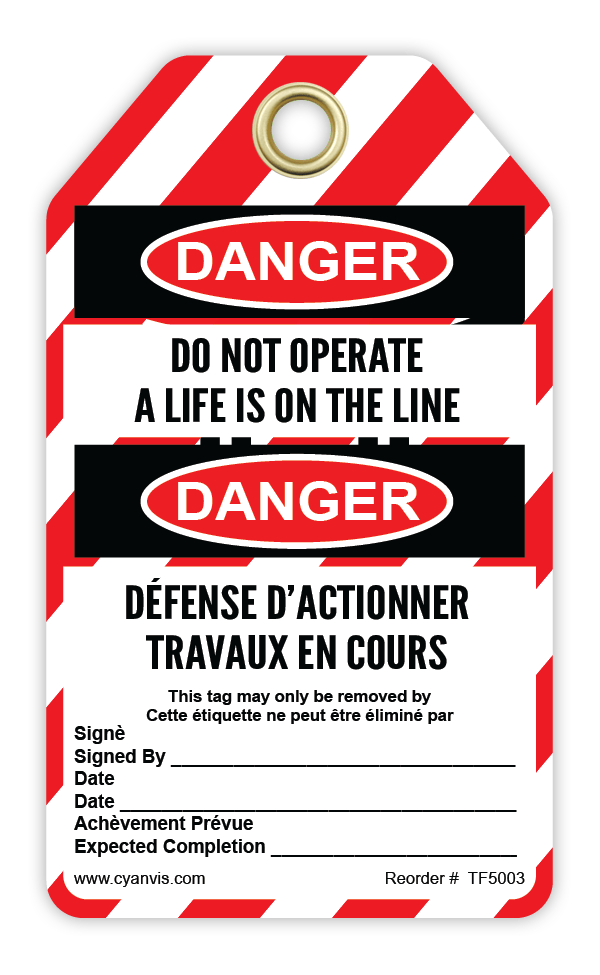 Safety Tag: Bilingual - Lockout - DO NOT OPERATE A LIFE IS ON THE LINE - DANGER - DÉFENSE D'ACTIONNER TRAVAUX EN COURS - CYANvisuals