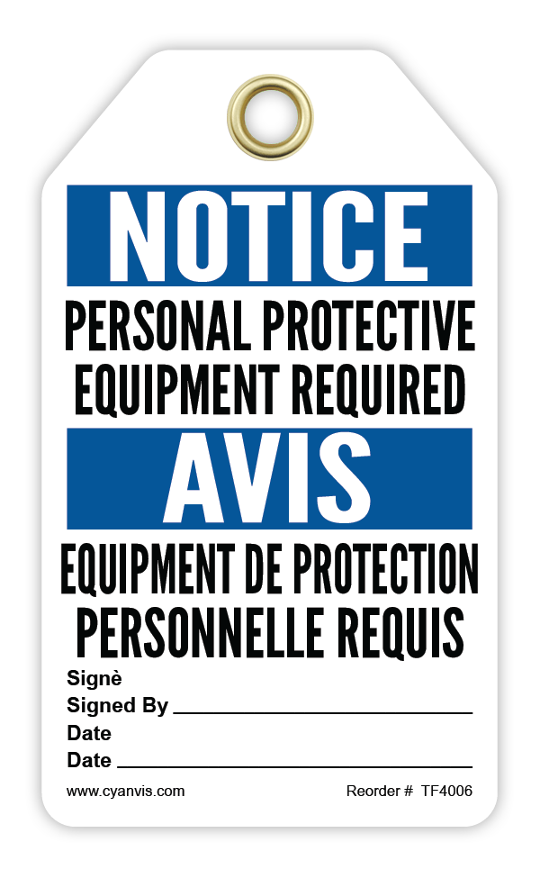 Safety Tag: Bilingual - Notice - PERSONAL PROTECTIVE EQUIPMENT REQUIRED - AVIS - ÉQUIPEMENT DE PROTECTION PERSONNELLE REQUIS - CYANvisuals